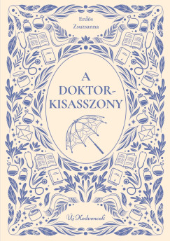 Erds Zsuzsanna - A doktorkisasszony