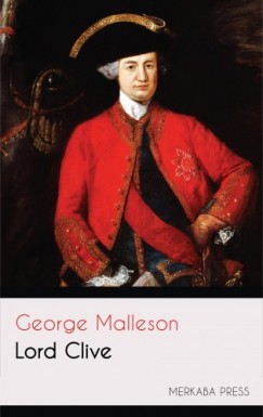 Malleson George - Lord Clive