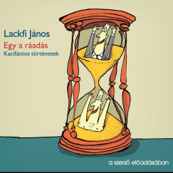 Lackfi János - Lackfi János - Egy a ráadás