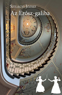 Szilágyi József - Az Erósz-galiba