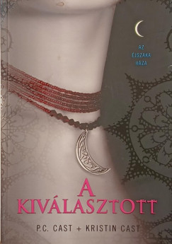 P.C. Cast - Kristin Cast - A kiv�lasztott