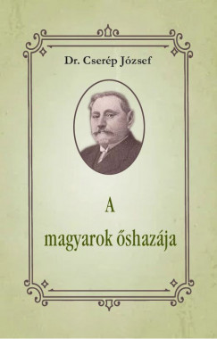 Dr. Cserp Jzsef - A magyarok shazja