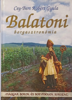 Cey-Bert Rbert Gyula - Balatoni borgasztronmia