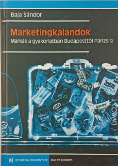 Baja Sándor - Marketingkalandok