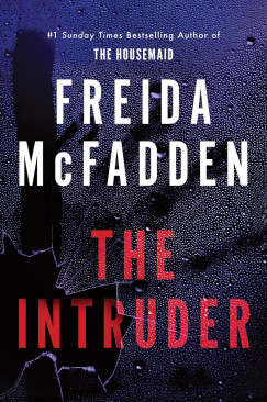 Freida Mcfadden - The Intruder
