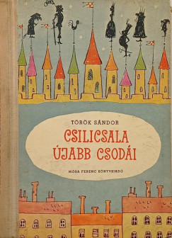 Trk Sndor - Csilicsala jabb csodi