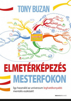 Tony Buzan - Elmetérképezés mesterfokon