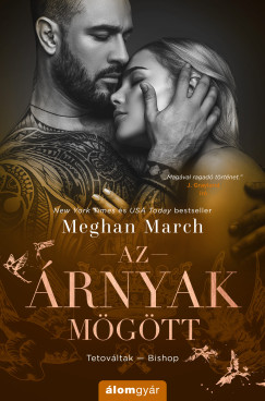 Meghan March - Az árnyak mögött