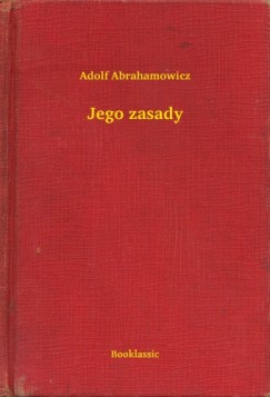 Adolf Abrahamowicz - Jego zasady