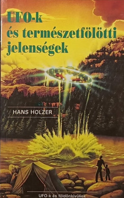 Hans Holzer - UFO-k �s term�szetf�l�tti jelens�gek