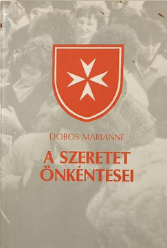 Dobos Marianne - A szeretet �nk�ntesei