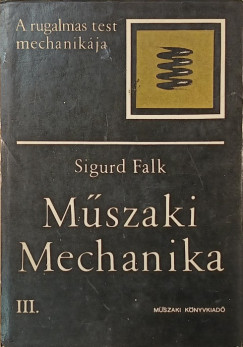 Sigurd Falk - M�szaki Mechanika III.