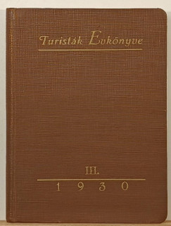 Zubor Istv�n  (Szerk.) - Turist�k �vk�nyve 1930