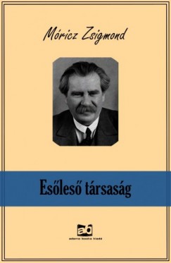 Mricz Zsigmond - Esles trsasg
