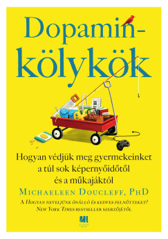 Michaeleen Doucleff - Dopaminkölykök