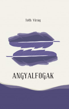 Tóth Virág - Angyalfogak