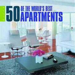 Robyn Beaver - 50 of the World's Best Apartments