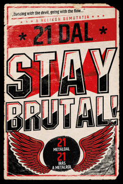 Cserna-Szab Andrs   (szerk.) - Stay Brutal!