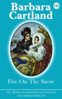 Barbara Cartland - Fire On The Snow