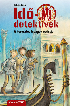 Fabian Lenk - A keresztes lovagok ezstje - puhatbls - Iddetektvek 12.