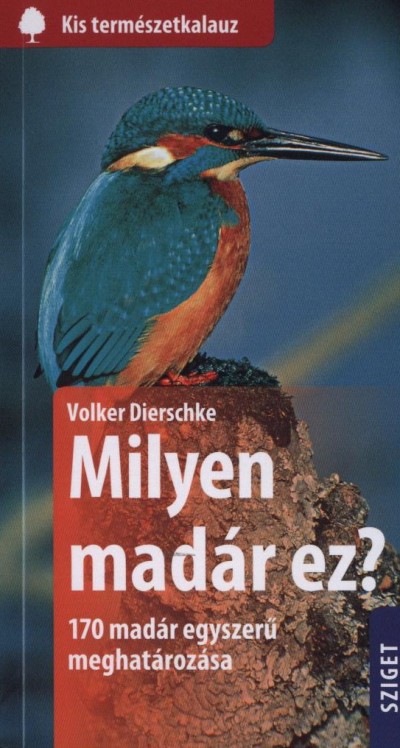 Volker Dierschke - Milyen madár ez?