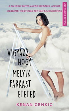 Kenan Crnkic - Vigyzz, hogy melyik farkast eteted