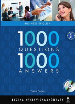 Szőke Andrea - Viczena Andrea - 1000 Questions 1000 Answers - Business English