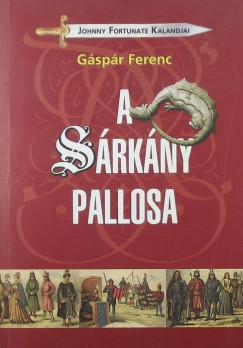 Gspr Ferenc - A srkny pallosa