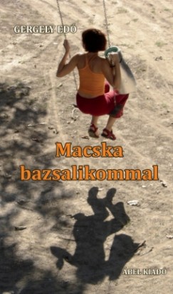 Gergely Ed - Macska bazsalikommal