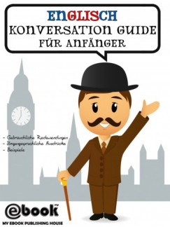 My Ebook Publishing House - Englisch Konversation Guide Fr Anfnger