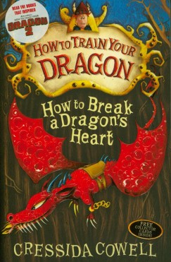 Cressida Cowell - How to Break a Dragon's Heart