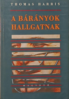 Thomas Harris - A b�r�nyok hallgatnak