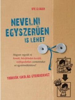 Ute Glaser - Nevelni egyszeren is lehet