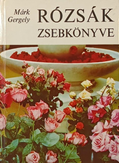 M�rk Gergely - R�zs�k zsebk�nyve