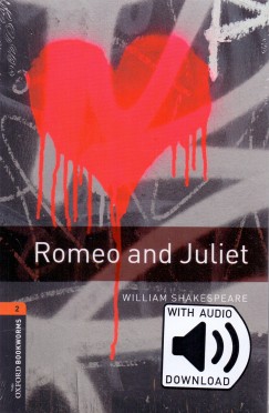 William Shakespeare - Romeo and Juliet - Oxford Bookworm Library 2 - MP3 pack