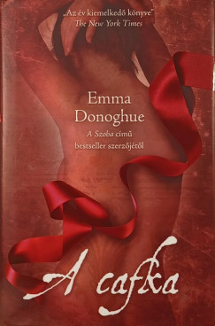 Emma Donoghue - A cafka
