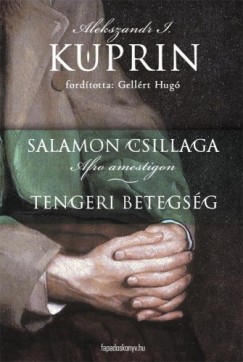 Alekszandr I. Kuprin - Salamon csillaga, Tengeri betegsg