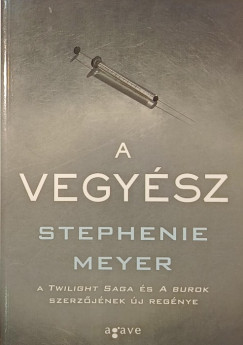 Stephenie Meyer - A vegysz