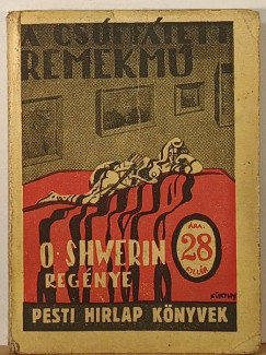 O. Schwerin - A csuffátett remekmű