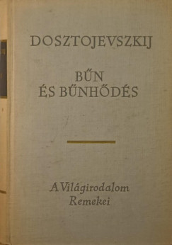 Fjodor Mihajlovics Dosztojevszkij - Bn s bnhds