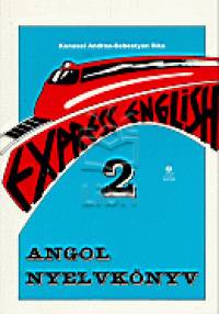 Kenesei Andrea - Sebestyn Rita - Express English 2.