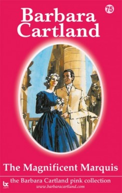 Barbara Cartland - The Magnificent Marquis