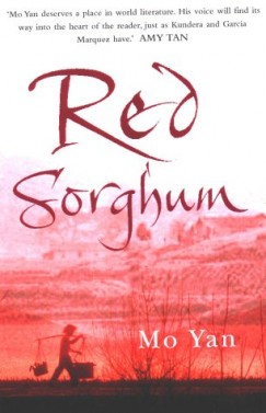 Mo Yan - Red Sorghum