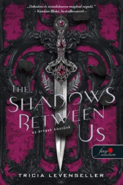 Tricia Levenseller - The Shadows Between Us - Az rnyak kztnk