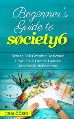 Juha rni - Beginner's Guide to Society6