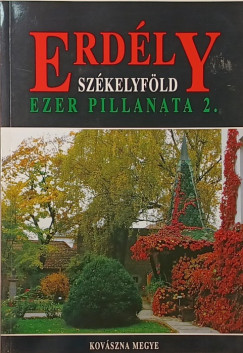 Lwey Lilla - Erdly - Szkelyfld ezer pillanata 2. (dediklt)