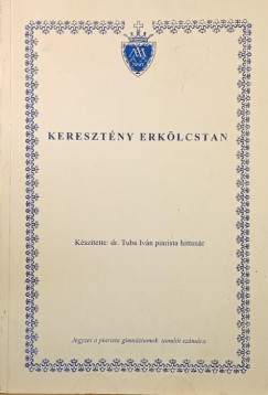 Tuba Iván - Keresztény erkölcstan