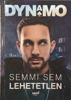 Dynamo - Semmi sem lehetetlen