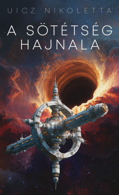 Uicz Nikoletta - A s�t�ts�g hajnala