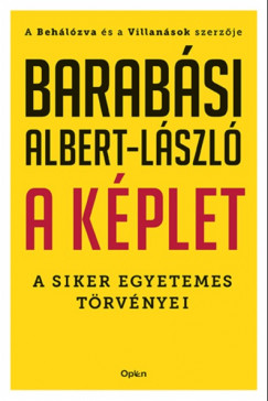 Barabsi Albert Lszl - A kplet - A siker egyetemes trvnyei